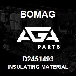 D2451493 Bomag Insulating material | AGA Parts