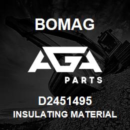 D2451495 Bomag Insulating material | AGA Parts