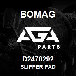 D2470292 Bomag Slipper pad | AGA Parts