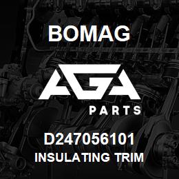 D247056101 Bomag Insulating trim | AGA Parts