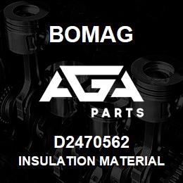 D2470562 Bomag Insulation material | AGA Parts