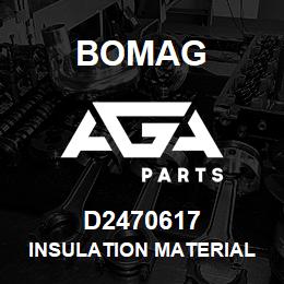 D2470617 Bomag Insulation material | AGA Parts