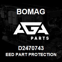 D2470743 Bomag EEd part protection | AGA Parts