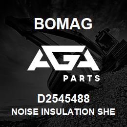 D2545488 Bomag Noise insulation sheet | AGA Parts