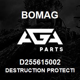 D255615002 Bomag Destruction protection | AGA Parts