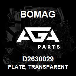 D2630029 Bomag Plate, transparent | AGA Parts