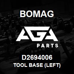 D2694006 Bomag Tool base (Left) | AGA Parts