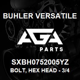 SXBH0752005YZ Buhler Versatile BOLT, HEX HEAD - 3/4" X 2" GR-5 YZ | AGA Parts