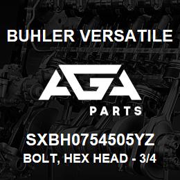 SXBH0754505YZ Buhler Versatile BOLT, HEX HEAD - 3/4" X 4 1/2" GR-5 | AGA Parts
