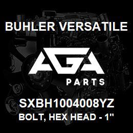 SXBH1004008YZ Buhler Versatile BOLT, HEX HEAD - 1" X 4" GR-8 | AGA Parts