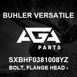 SXBHF0381008YZ Buhler Versatile BOLT, FLANGE HEAD - 3/8" X 1" GR8 YZ | AGA Parts