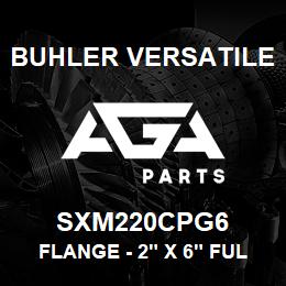 SXM220CPG6 Buhler Versatile FLANGE - 2" X 6" FULL PORT | AGA Parts