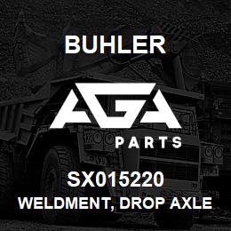 SX015220 Buhler Weldment, Drop Axle - RH (SX275) | AGA Parts