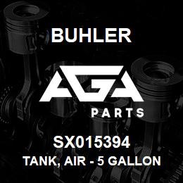 SX015394 Buhler Tank, Air - 5 Gallon | AGA Parts