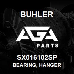 SX016102SP Buhler Bearing, Hanger | AGA Parts