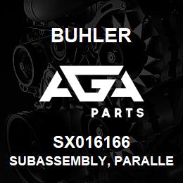 SX016166 Buhler Subassembly, Parallel - Upper | AGA Parts