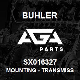 SX016327 Buhler Mounting - Transmission Support | AGA Parts