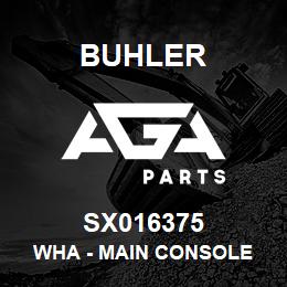 SX016375 Buhler WHA - Main Console | AGA Parts