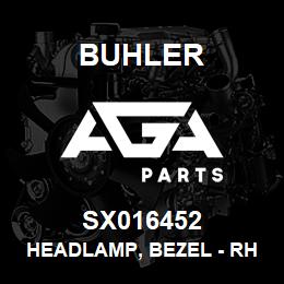 SX016452 Buhler Headlamp, Bezel - RH (7830) | AGA Parts