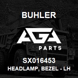 SX016453 Buhler Headlamp, Bezel - LH (7830) | AGA Parts