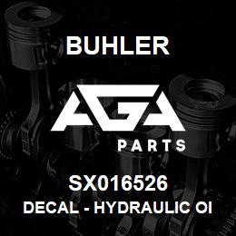 SX016526 Buhler Decal - Hydraulic Oil | AGA Parts