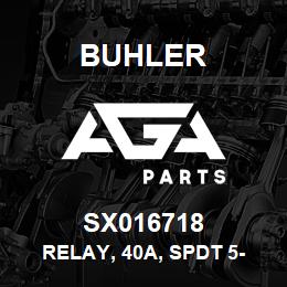 SX016718 Buhler Relay, 40A, Spdt 5- Term | AGA Parts