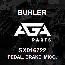 SX016722 Buhler Pedal, Brake, Mico, Mdul Valve | AGA Parts