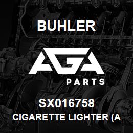 SX016758 Buhler Cigarette Lighter (Accessory Outlet) | AGA Parts