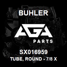 SX016959 Buhler Tube, Round - 7/8 x 5.69 (20 Gauge) | AGA Parts