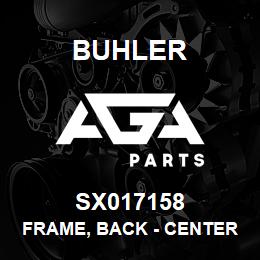 SX017158 Buhler Frame, Back - Center Section | AGA Parts