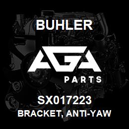 SX017223 Buhler Bracket, Anti-Yaw | AGA Parts