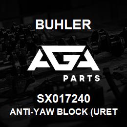 SX017240 Buhler Anti-Yaw Block (Urethane) | AGA Parts