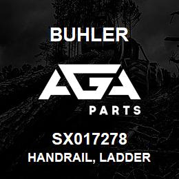 SX017278 Buhler Handrail, Ladder | AGA Parts