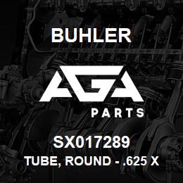 SX017289 Buhler Tube, Round - .625 x .407 x .500 | AGA Parts