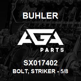 SX017402 Buhler Bolt, Striker - 5/8 YZ | AGA Parts