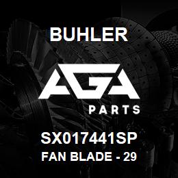 SX017441SP Buhler Fan Blade - 29 | AGA Parts