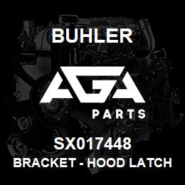 SX017448 Buhler Bracket - Hood Latch | AGA Parts