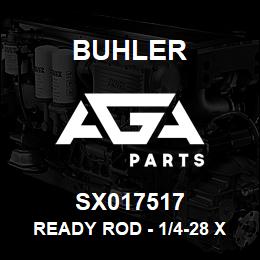 SX017517 Buhler Ready Rod - 1/4-28 x 7-1/2 Long | AGA Parts