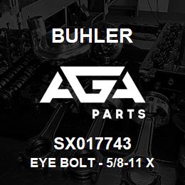 SX017743 Buhler Eye Bolt - 5/8-11 x 8 (Galvanized) | AGA Parts