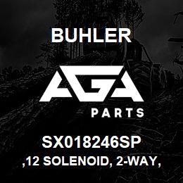 SX018246SP Buhler ,12 Solenoid, 2-Way, N.C. | AGA Parts