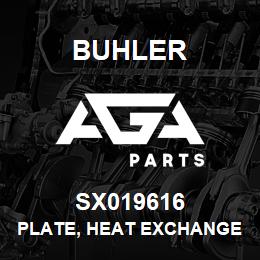 SX019616 Buhler Plate, Heat Exchanger - Top Seal | AGA Parts