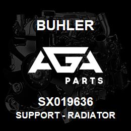 SX019636 Buhler Support - Radiator | AGA Parts