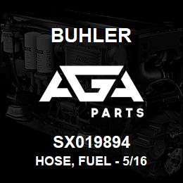 SX019894 Buhler Hose, Fuel - 5/16 | AGA Parts