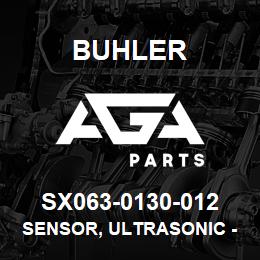 SX063-0130-012 Buhler Sensor, Ultrasonic - Right (Superseded by 88664180) | AGA Parts