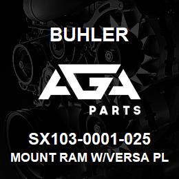 SX103-0001-025 Buhler Mount Ram W/Versa Plt 75mm | AGA Parts