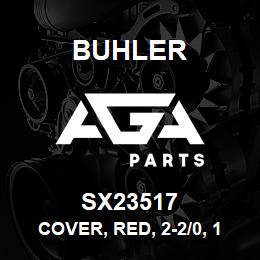 SX23517 Buhler Cover, Red, 2-2/0, 1/4 Stud | AGA Parts