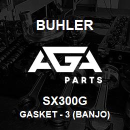 SX300G Buhler Gasket - 3 (Banjo) | AGA Parts