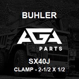 SX40J Buhler Clamp - 2-1/2 x 1/2 (Stainless Steel) | AGA Parts