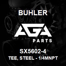 SX5602-4 Buhler Tee, Steel - 1/4MNPT x 1/4FNPT x 1/4FNPT | AGA Parts