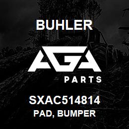 SXAC514814 Buhler Pad, Bumper | AGA Parts